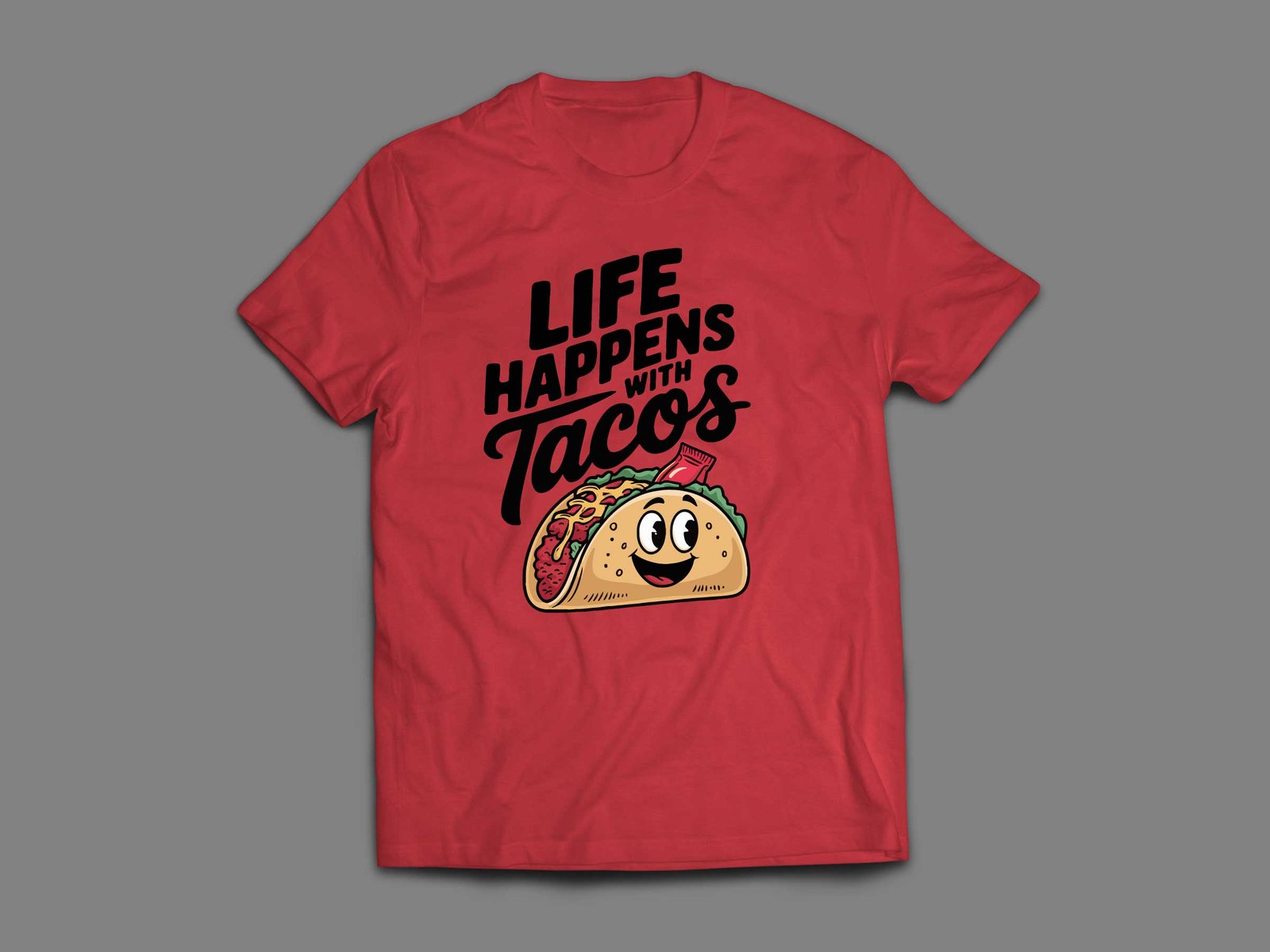Life Happens With Tacos - Image 2